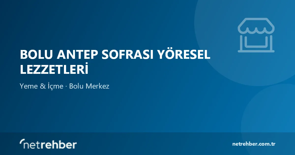 Bolu Antep Sofrası Yöresel Lezzetleri kapak görseli
