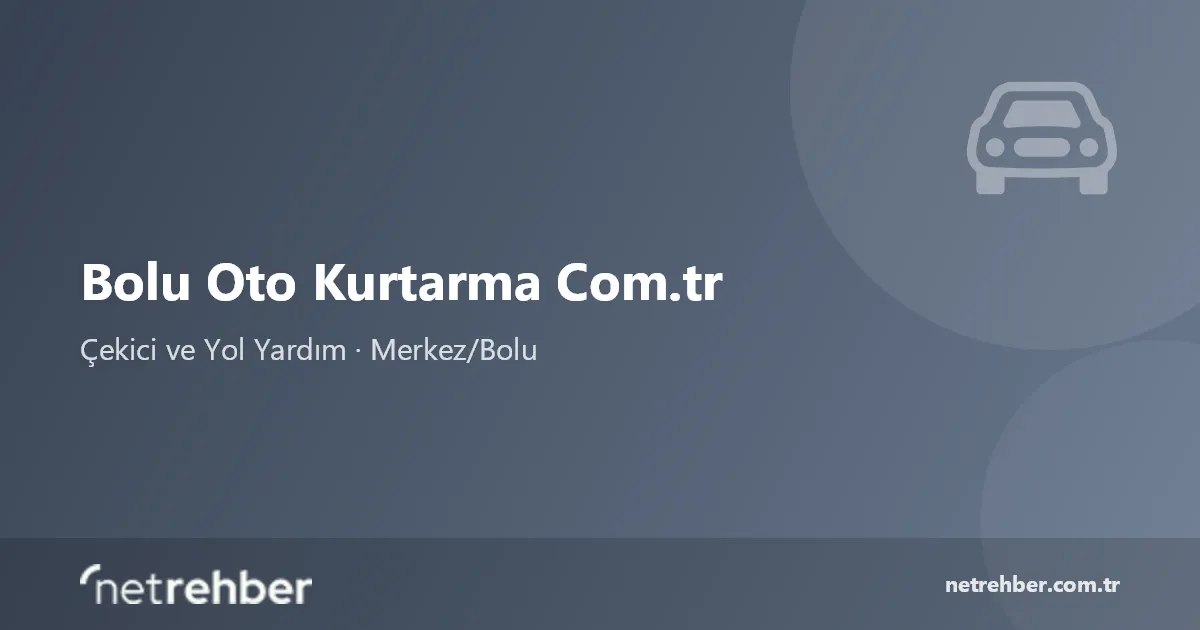 Bolu Oto Kurtarma Com.tr kapak görseli