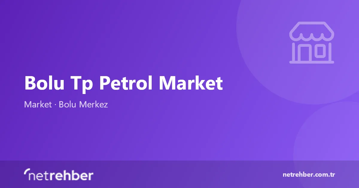 Bolu Tp Petrol Market kapak görseli