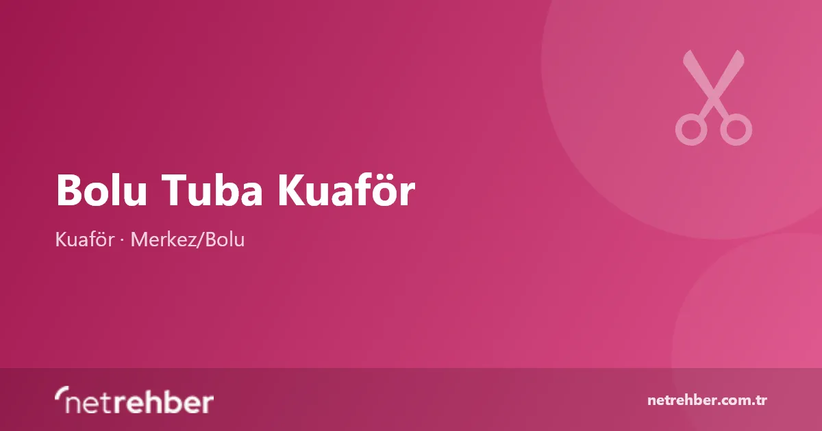 Bolu Tuba Kuaför kapak görseli