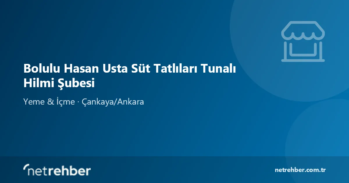 Bolulu Hasan Usta Süt Tatlıları Tunalı Hilmi Şubesi kapak görseli