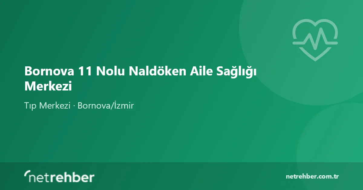 Bornova 11 Nolu Naldöken Aile Sağlığı Merkezi kapak görseli