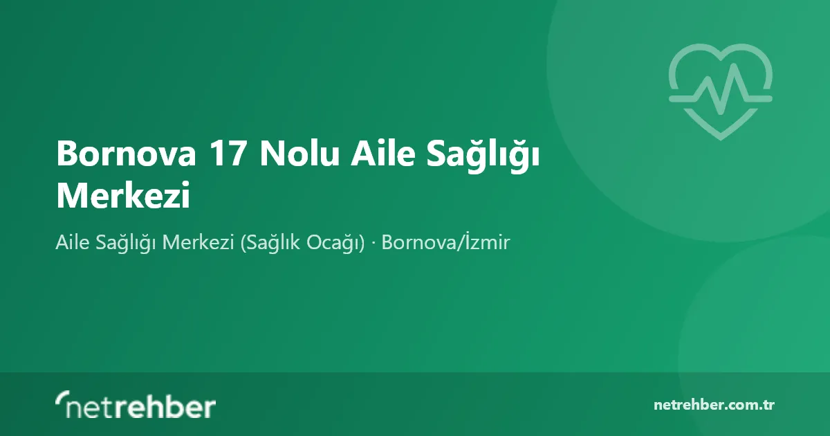 Bornova 17 Nolu Aile Sağlığı Merkezi kapak görseli