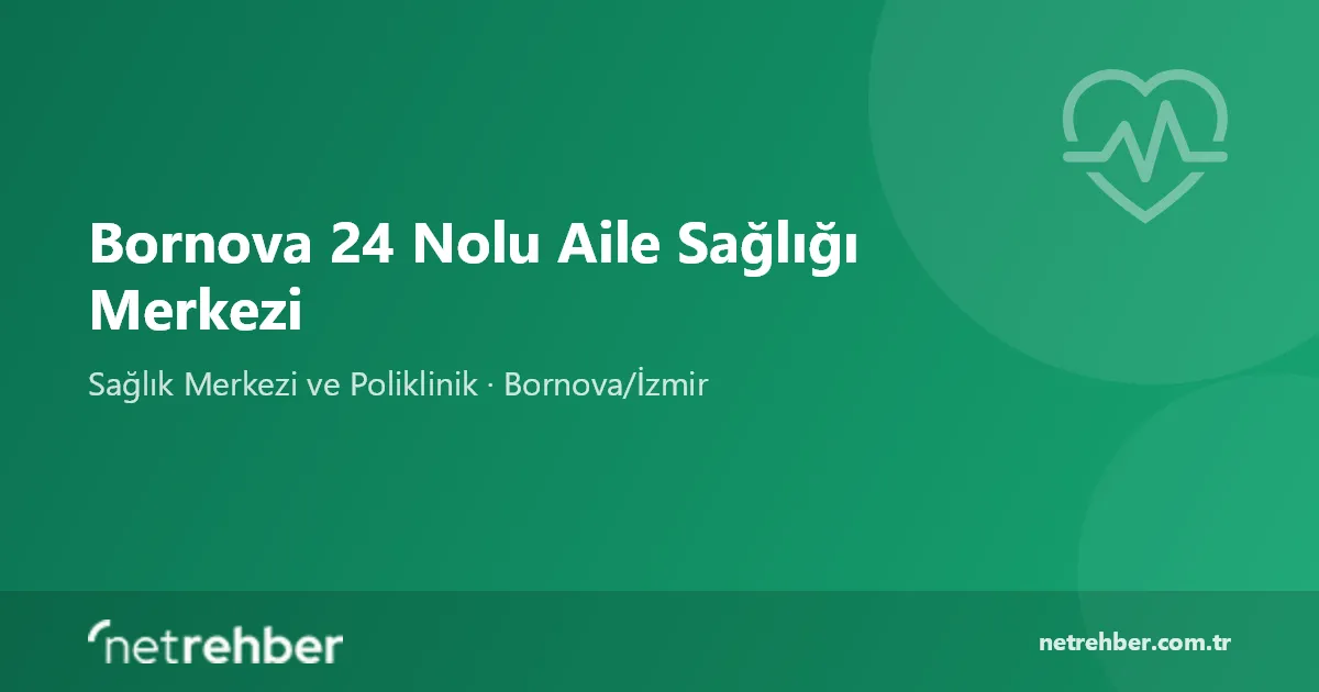 Bornova 24 Nolu Aile Sağlığı Merkezi kapak görseli