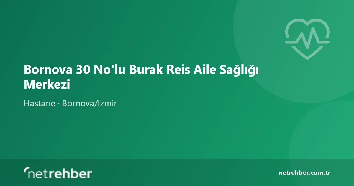 Bornova 30 No'lu Burak Reis Aile Sağlığı Merkezi kapak görseli