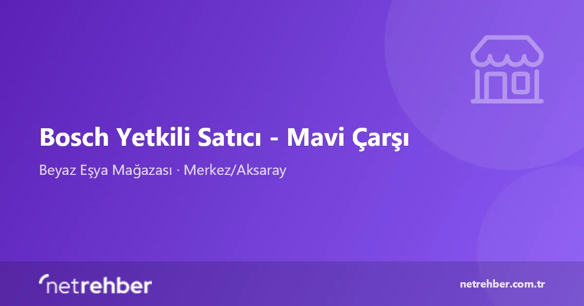 Bosch Yetkili Satıcı - Mavi Çarşı kapak görseli