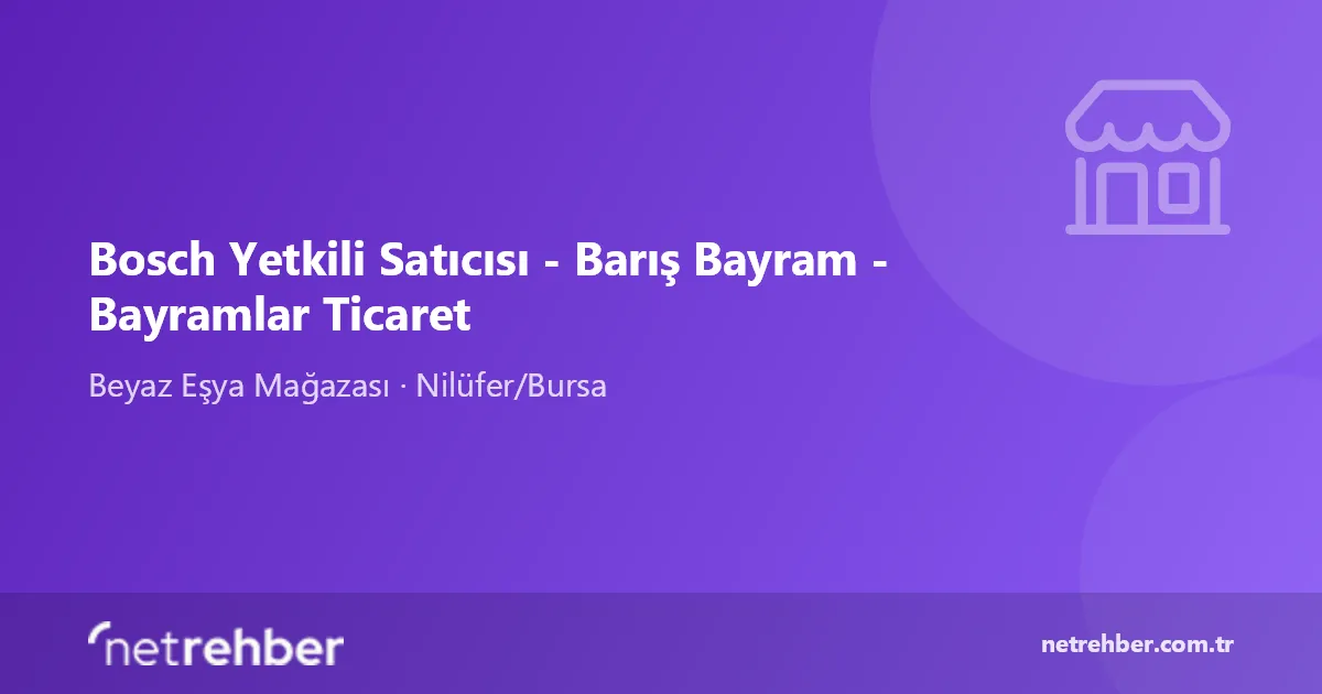 Bosch Yetkili Satıcısı - Barış Bayram - Bayramlar Ticaret kapak görseli