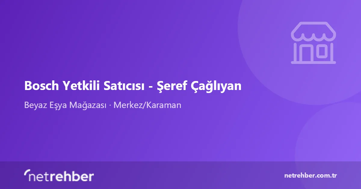 Bosch Yetkili Satıcısı - Şeref Çağlıyan kapak görseli
