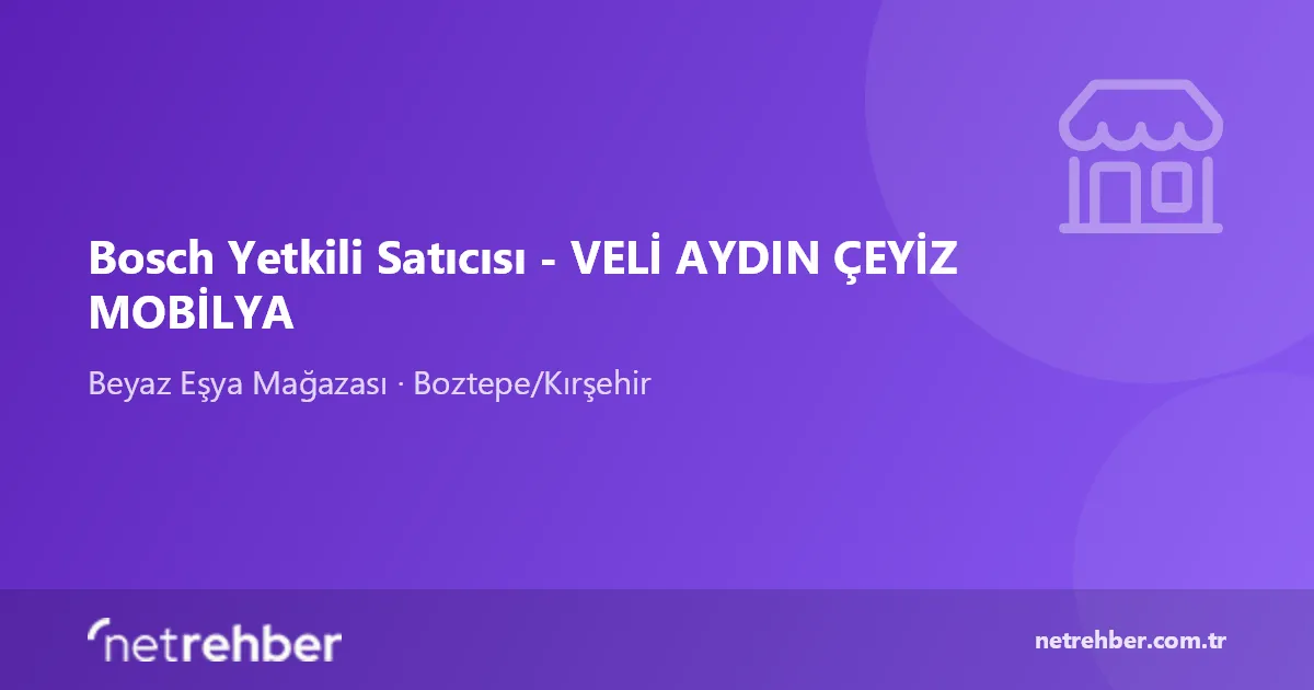Bosch Yetkili Satıcısı - VELİ AYDIN ÇEYİZ MOBİLYA kapak görseli