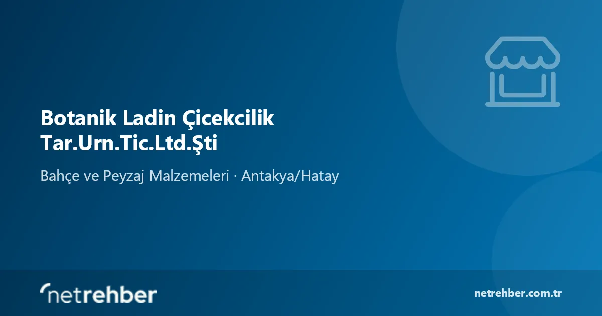 Botanik Ladin Çicekcilik Tar.Urn.Tic.Ltd.Şti kapak görseli