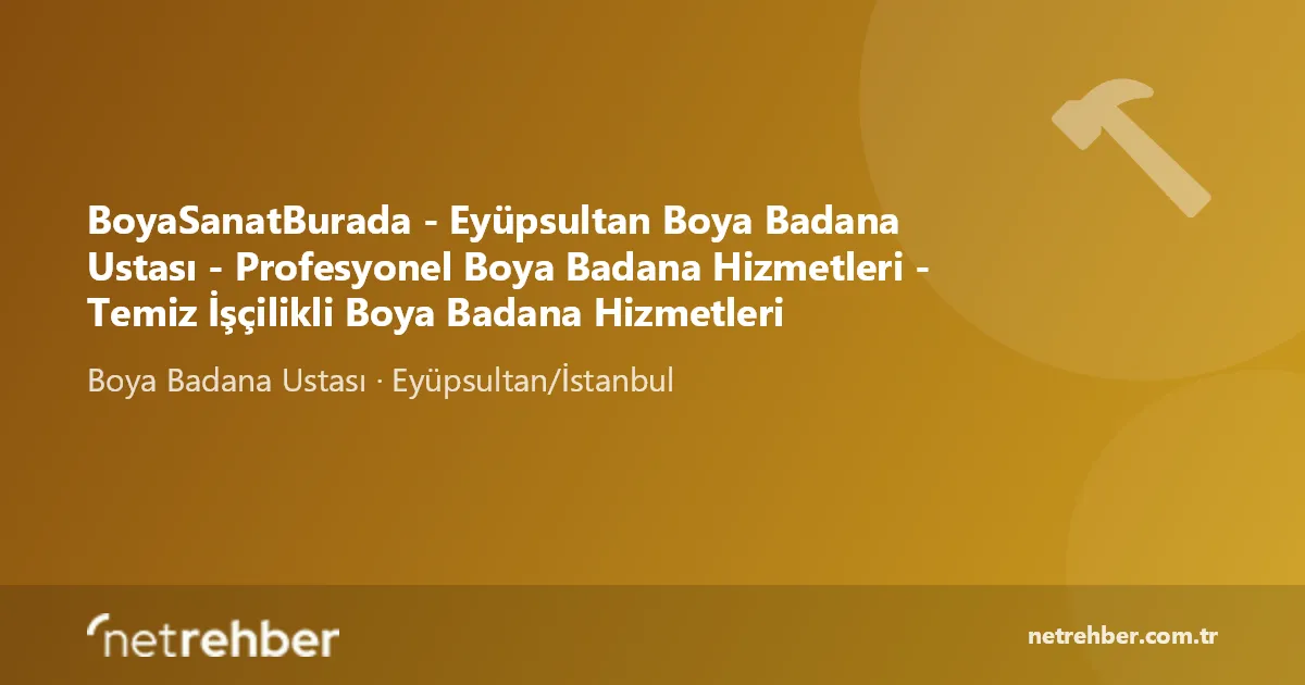 BoyaSanatBurada - Eyüpsultan Boya Badana Ustası - Profesyonel Boya Badana Hizmetleri - Temiz İşçilikli Boya Badana Hizmetleri kapak görseli