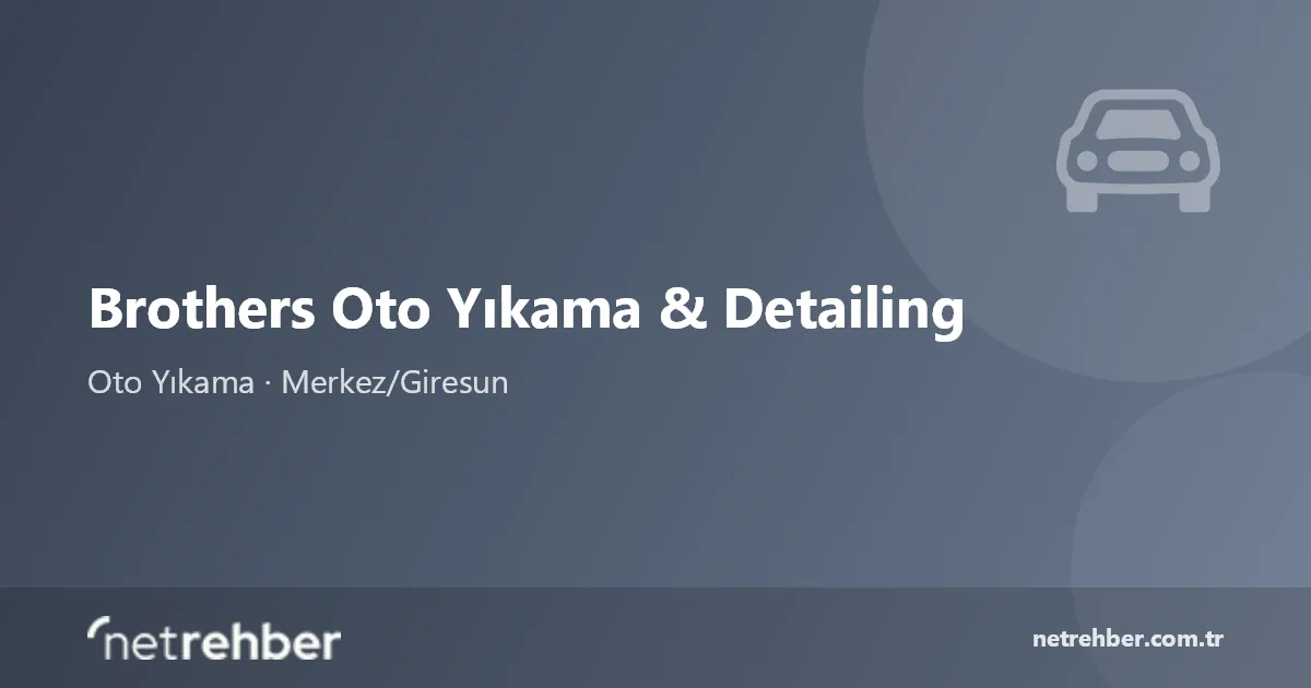 Brothers Oto Yıkama & Detailing kapak görseli