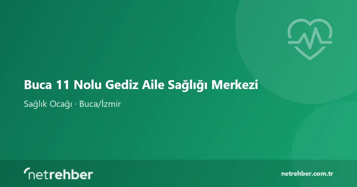 Buca 11 Nolu Gediz Aile Sağlığı Merkezi kapak görseli