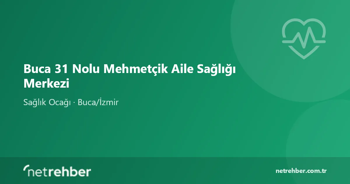Buca 31 Nolu Mehmetçik Aile Sağlığı Merkezi kapak görseli