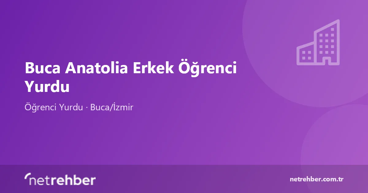 Buca Anatolia Erkek Öğrenci Yurdu kapak görseli