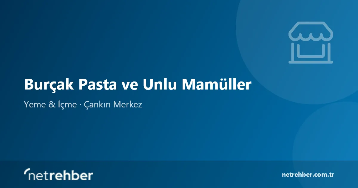 Burçak Pasta ve Unlu Mamüller kapak görseli
