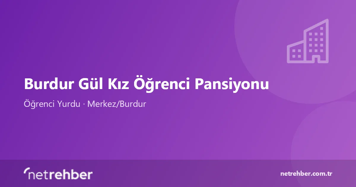 Burdur Gül Kız Öğrenci Pansiyonu kapak görseli