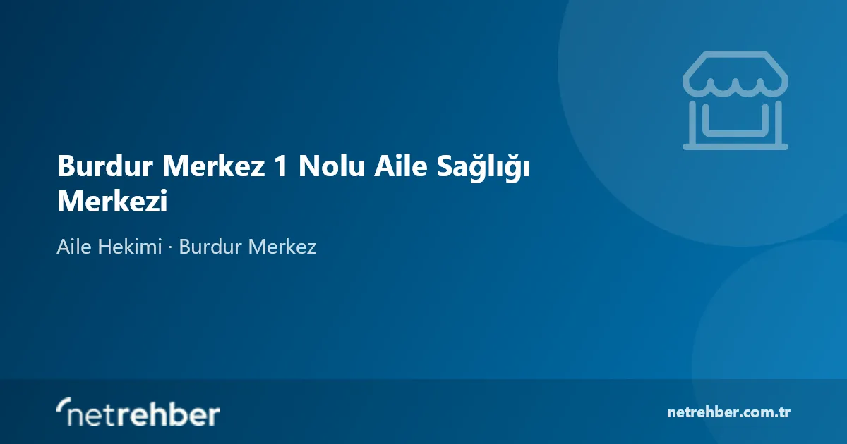 Burdur Merkez 1 Nolu Aile Sağlığı Merkezi kapak görseli