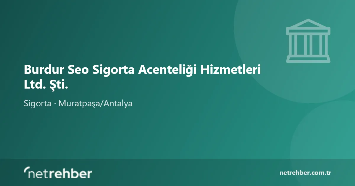 Burdur Seo Sigorta Acenteliği Hizmetleri Ltd. Şti. kapak görseli