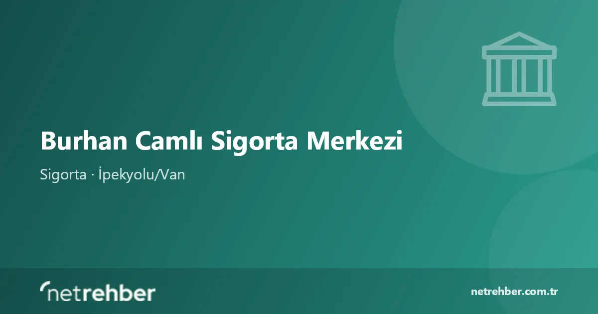 Burhan Camlı Sigorta Merkezi kapak görseli