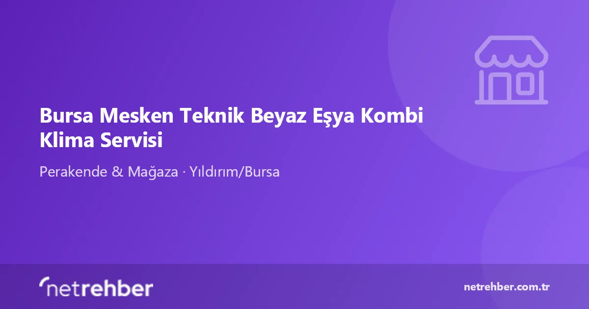 Bursa Mesken Teknik Beyaz Eşya Kombi Klima Servisi kapak görseli