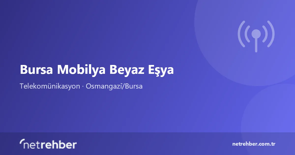 Bursa Mobilya Beyaz Eşya kapak görseli