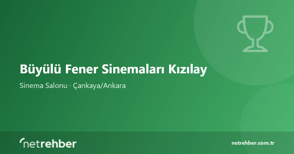 Büyülü Fener Sinemaları Kızılay kapak görseli