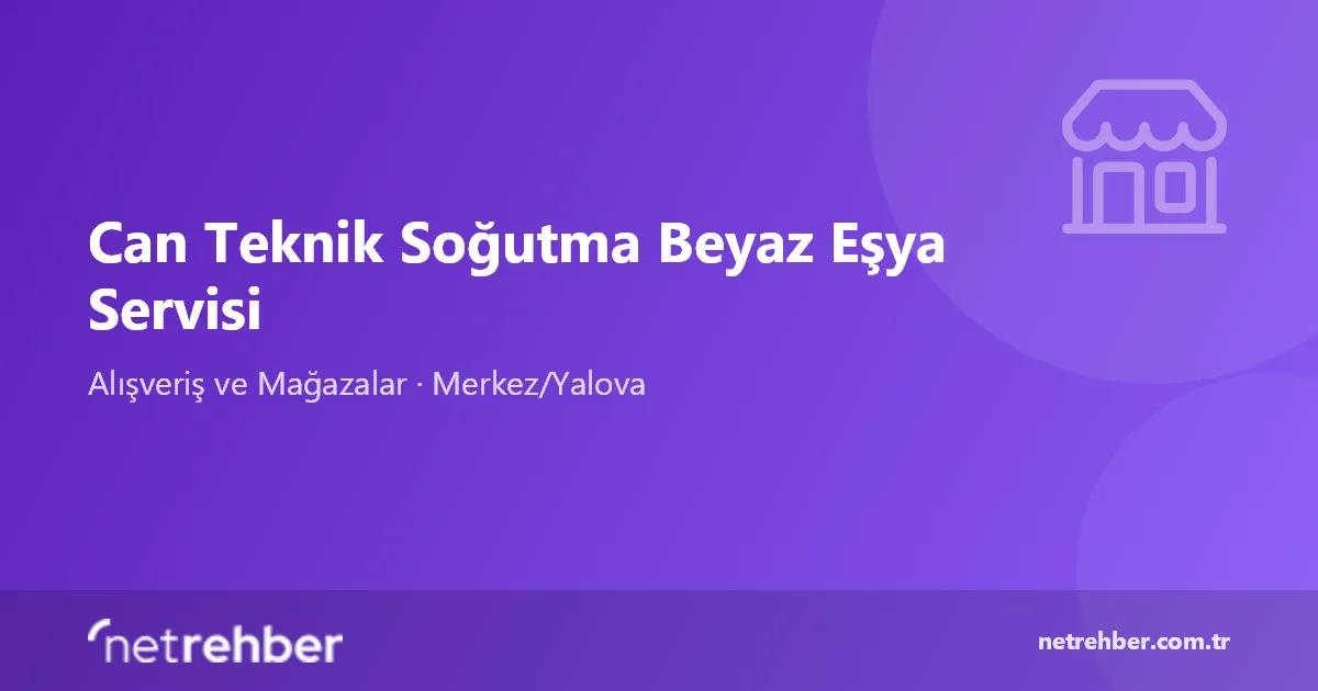 Can Teknik Soğutma Beyaz Eşya Servisi kapak görseli