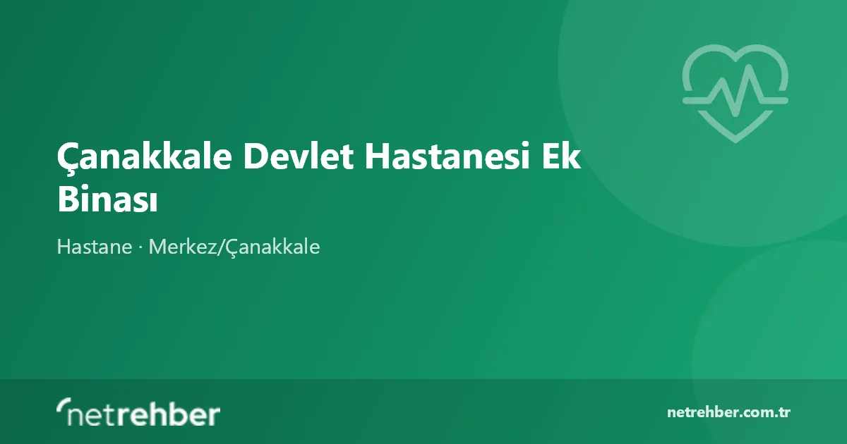 Çanakkale Devlet Hastanesi Ek Binası kapak görseli