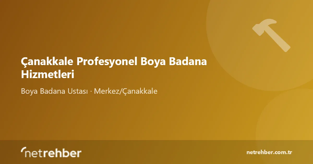 Çanakkale Profesyonel Boya Badana Hizmetleri kapak görseli