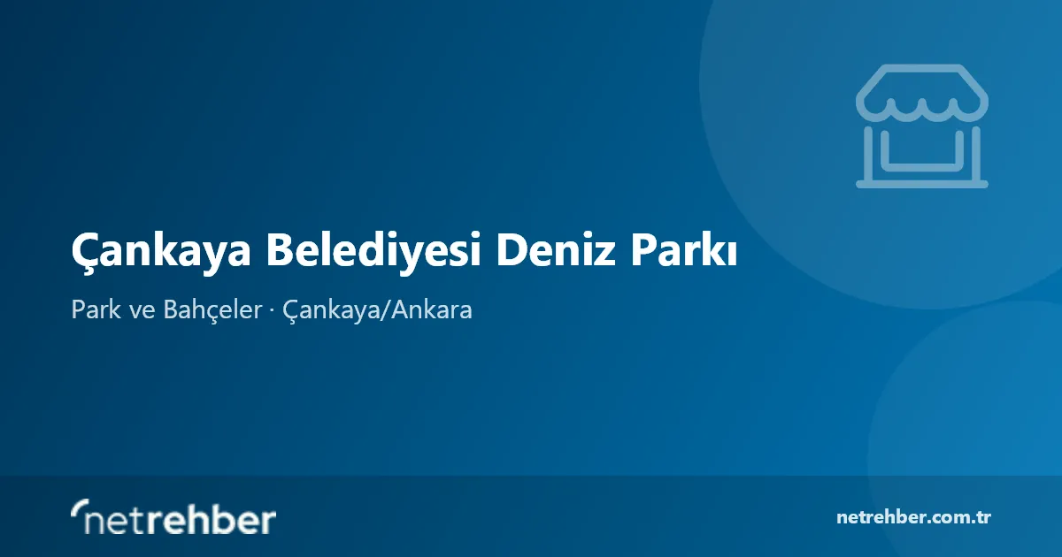 Çankaya Belediyesi Deniz Parkı kapak görseli