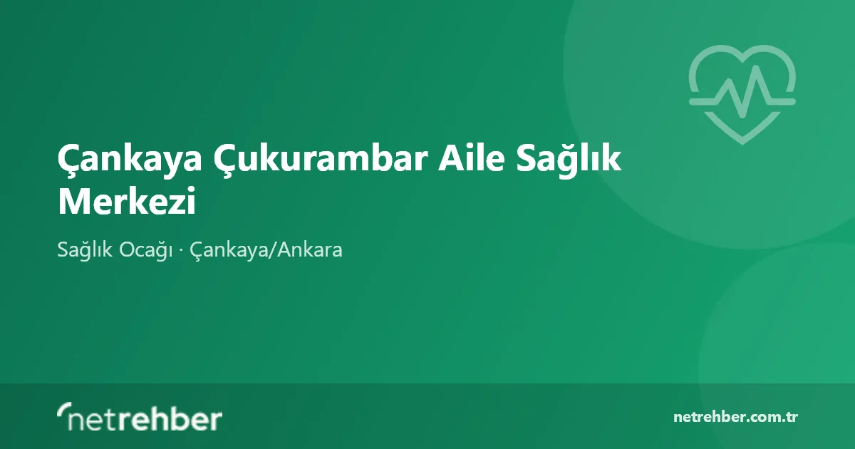 Çankaya Çukurambar Aile Sağlık Merkezi kapak görseli