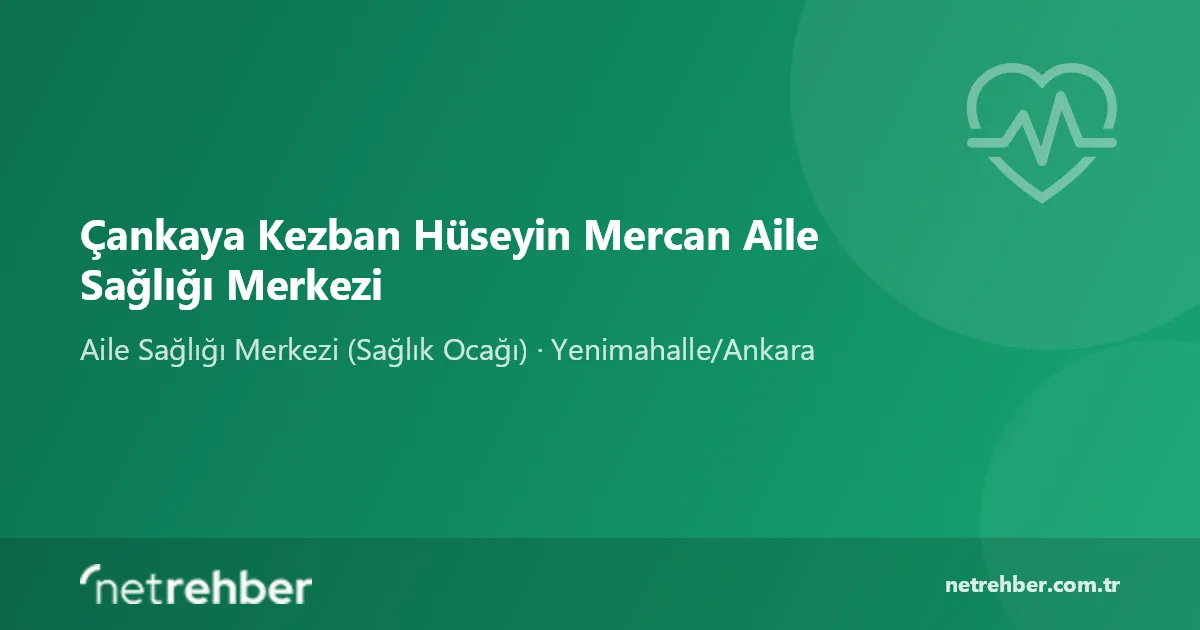 Çankaya Kezban Hüseyin Mercan Aile Sağlığı Merkezi kapak görseli