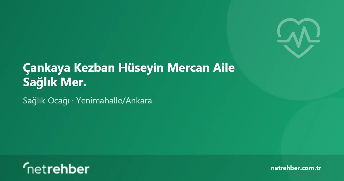 Çankaya Kezban Hüseyin Mercan Aile Sağlık Mer. kapak görseli