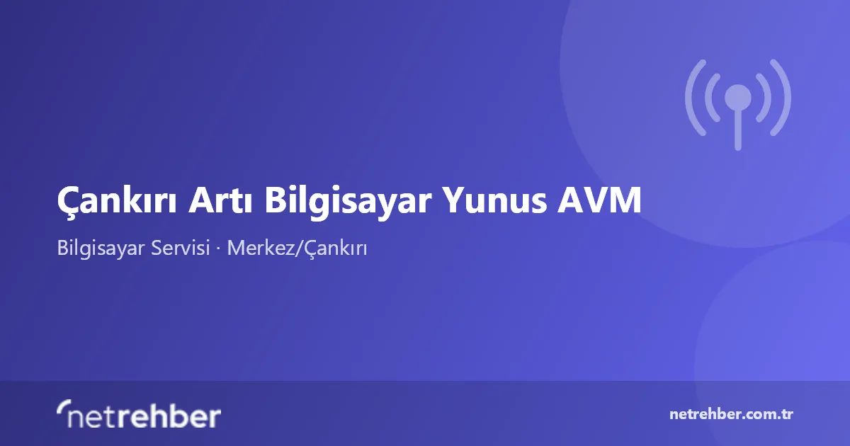Çankırı Artı Bilgisayar Yunus AVM kapak görseli