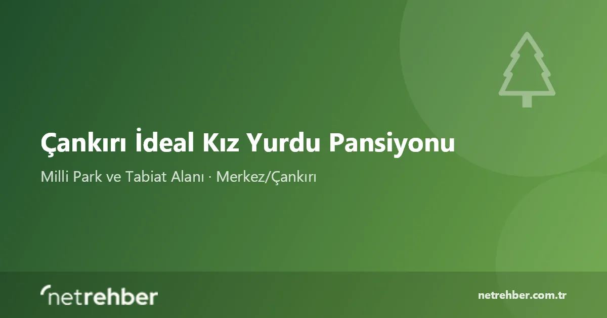 Çankırı İdeal Kız Yurdu Pansiyonu kapak görseli
