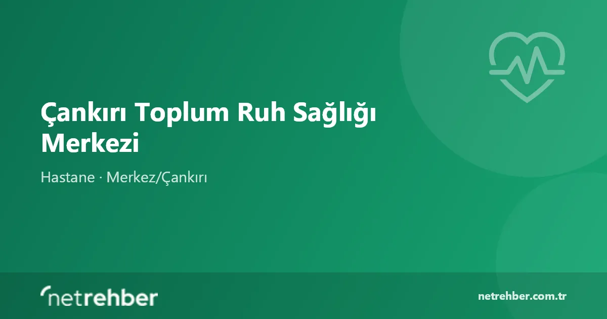 Çankırı Toplum Ruh Sağlığı Merkezi kapak görseli