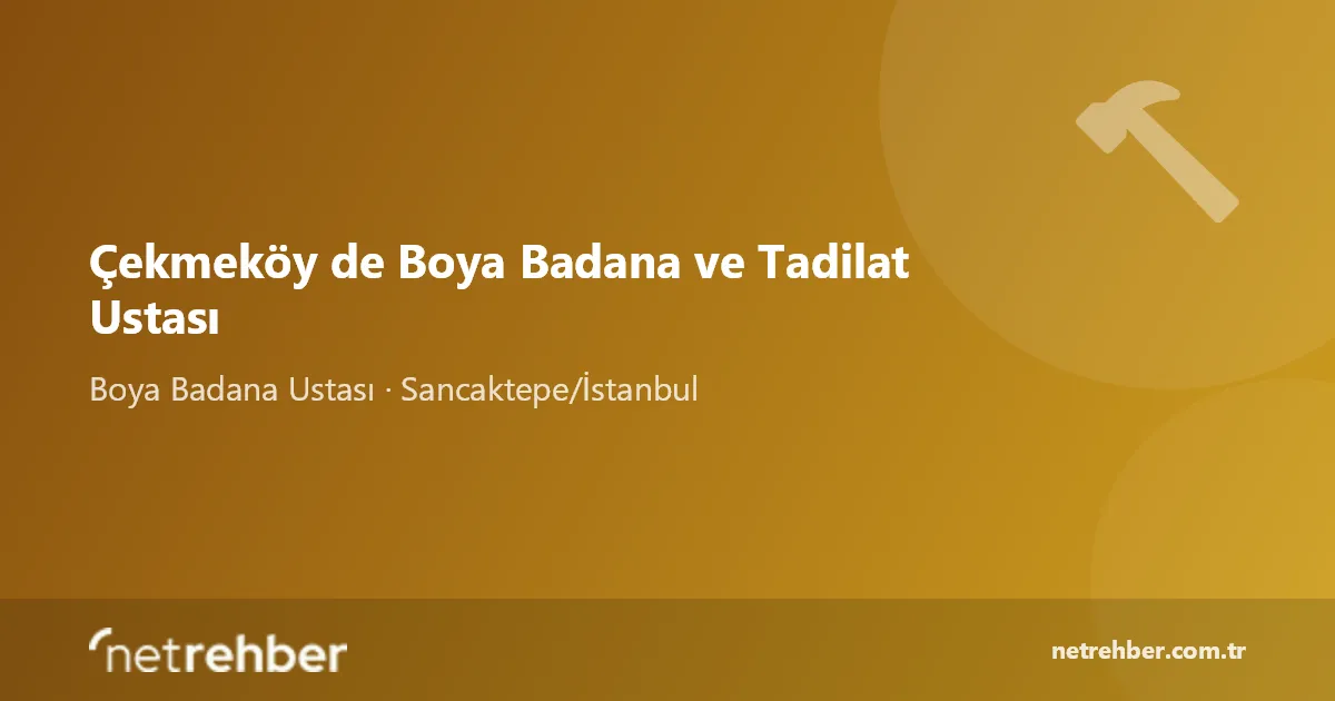 Çekmeköy de Boya Badana ve Tadilat Ustası kapak görseli