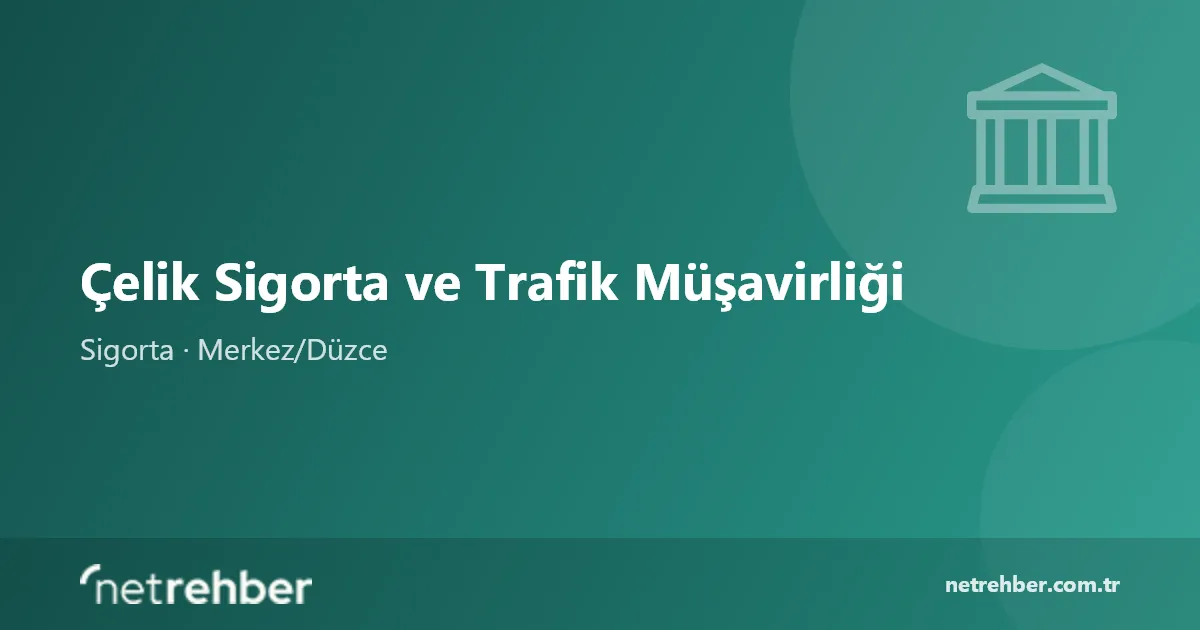 Çelik Sigorta ve Trafik Müşavirliği kapak görseli