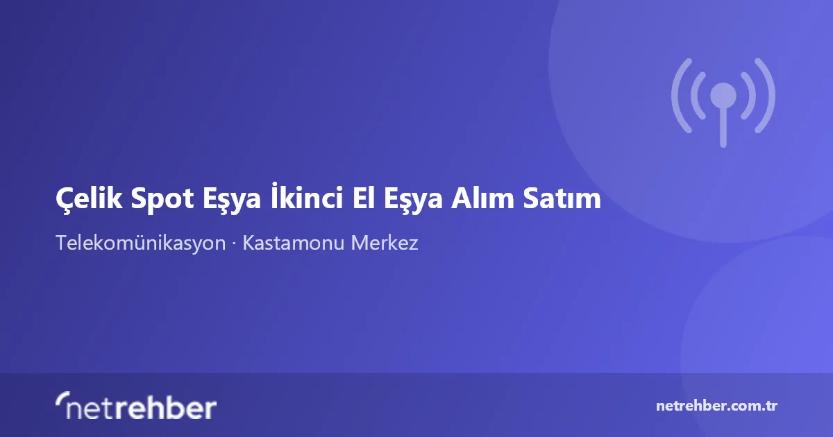 Çelik Spot Eşya İkinci El Eşya Alım Satım kapak görseli