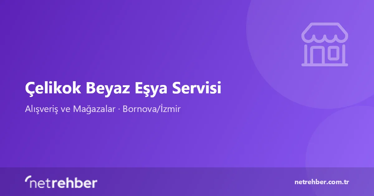 Çelikok Beyaz Eşya Servisi kapak görseli
