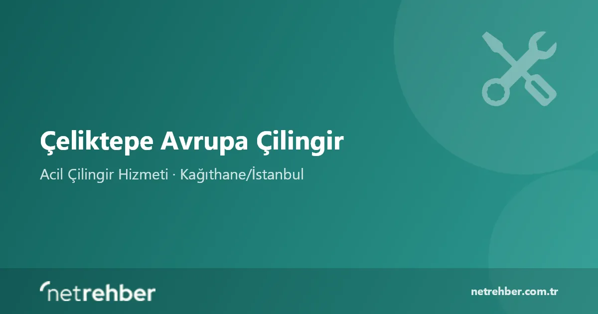 Çeliktepe Avrupa Çilingir kapak görseli