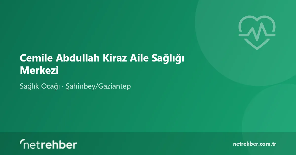 Cemile Abdullah Kiraz Aile Sağlığı Merkezi kapak görseli