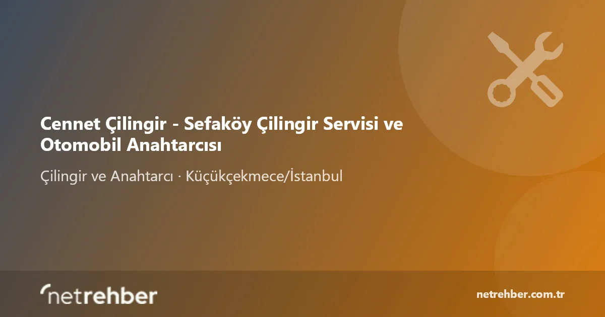 Cennet Çilingir - Sefaköy Çilingir Servisi ve Otomobil Anahtarcısı kapak görseli