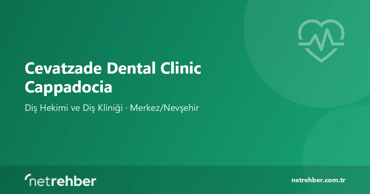 Cevatzade Dental Clinic Cappadocia kapak görseli