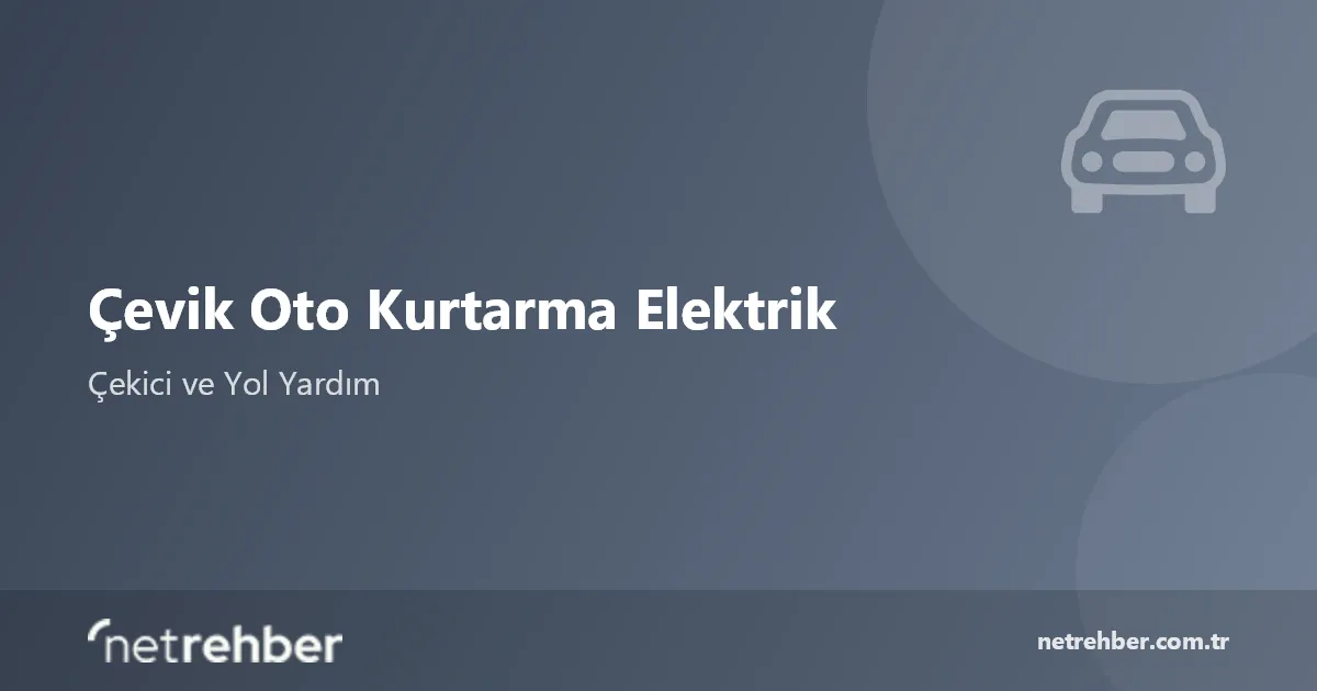 Çevik Oto Kurtarma Elektrik kapak görseli