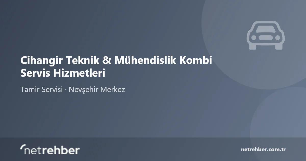 Cihangir Teknik & Mühendislik Kombi Servis Hizmetleri kapak görseli