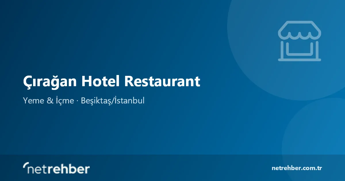 Çırağan Hotel Restaurant kapak görseli