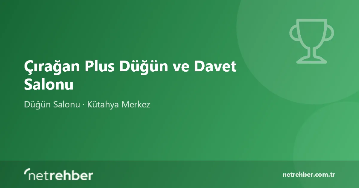 Çırağan Plus Düğün ve Davet Salonu kapak görseli