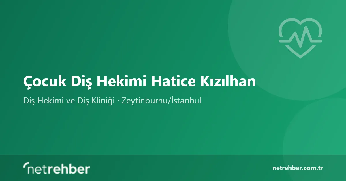 Çocuk Diş Hekimi Hatice Kızılhan kapak görseli